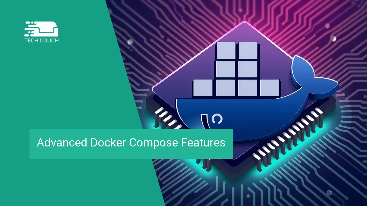 Advanced Docker Compose features