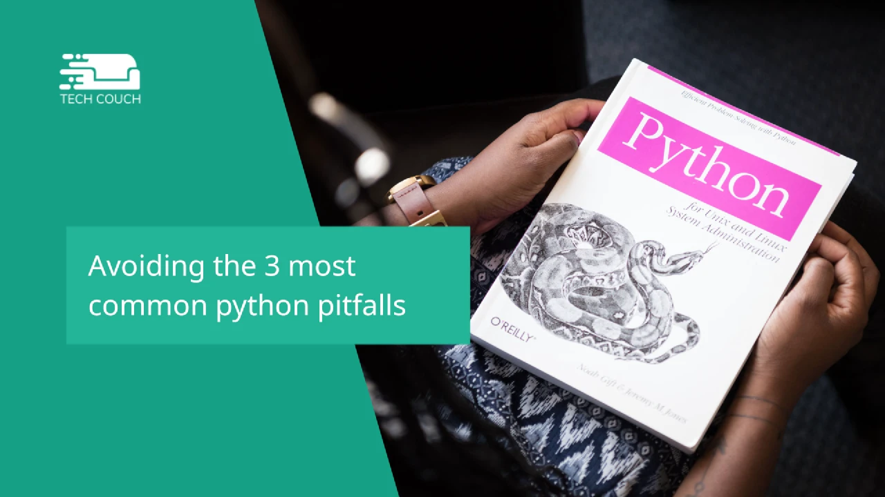 Avoiding the 3 most common python pitfalls