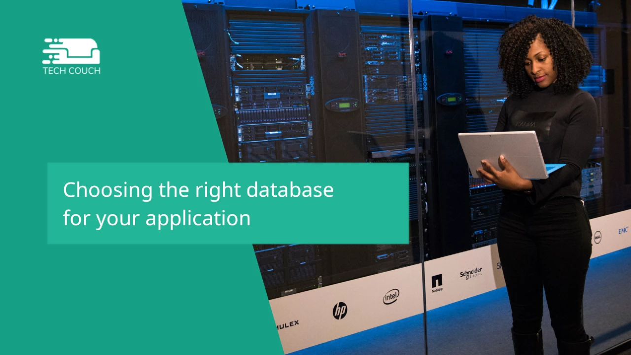 Choosing the right database for your application