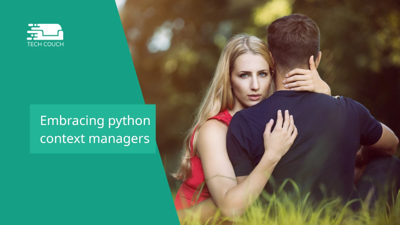 Embracing python context managers