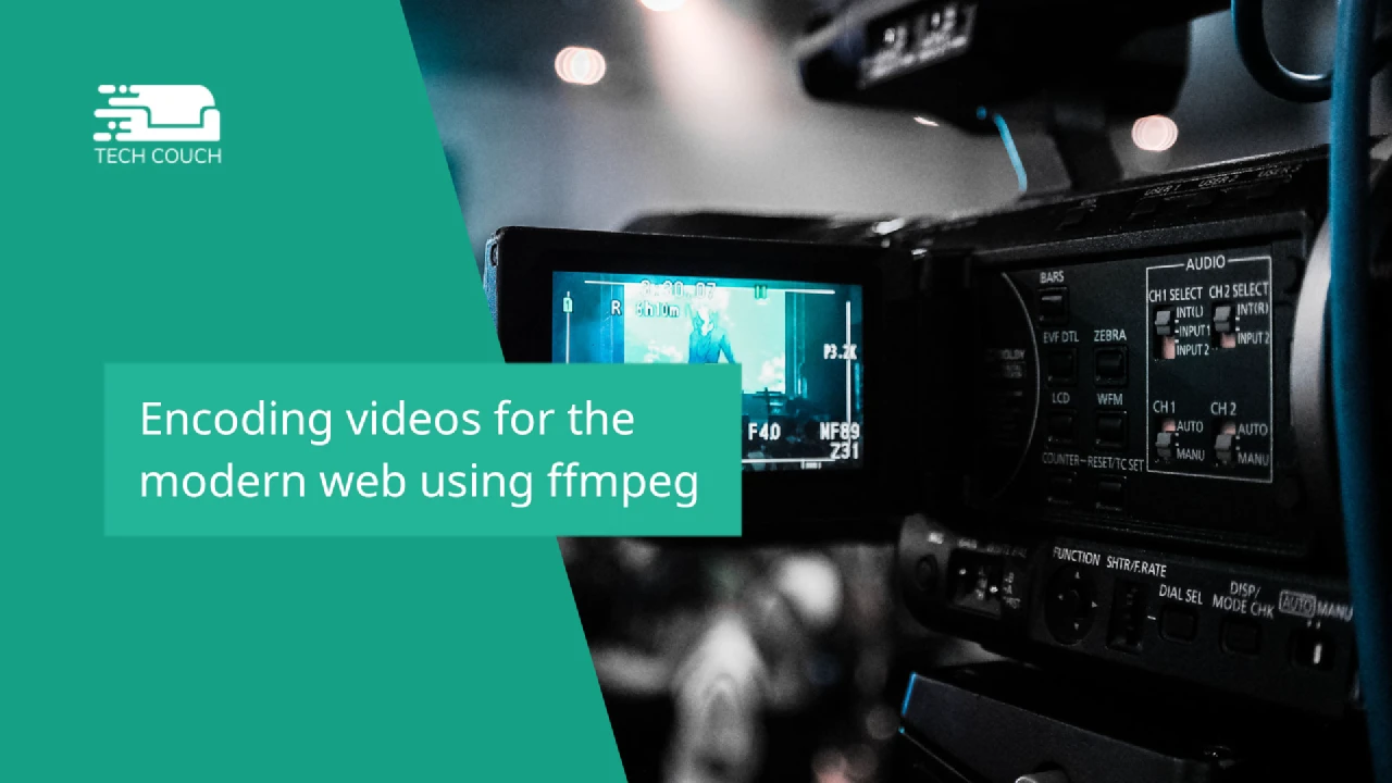 Encoding videos for the modern web using ffmpeg