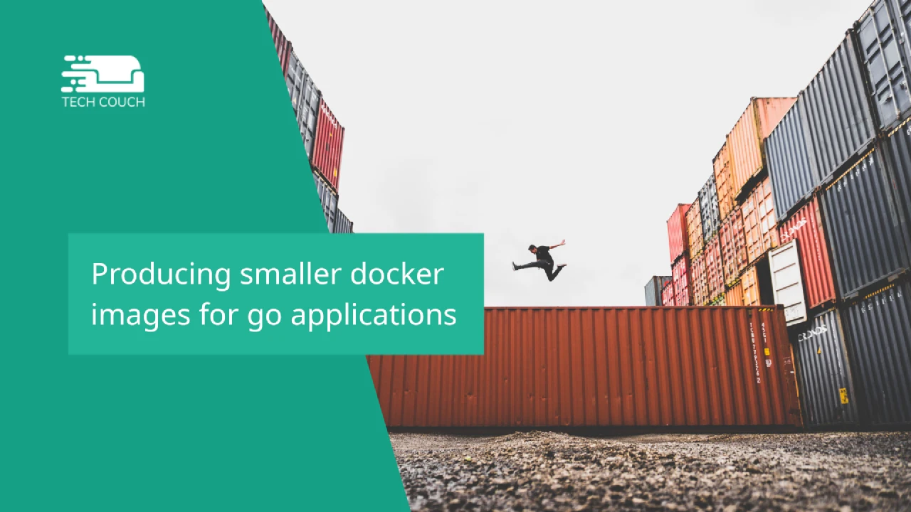 Producing smaller docker images for go applications