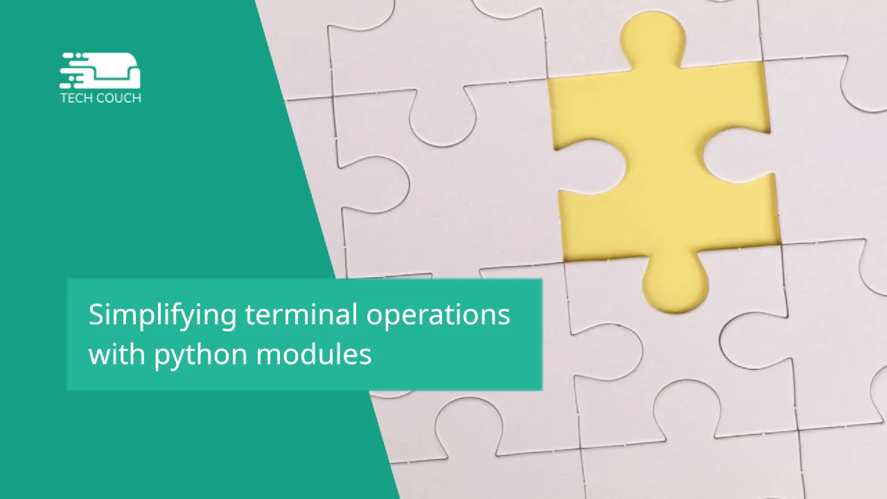 Simplifying terminal operations with python modules