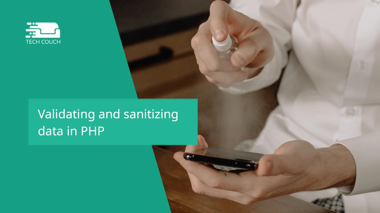 Validating and sanitizing data in PHP
